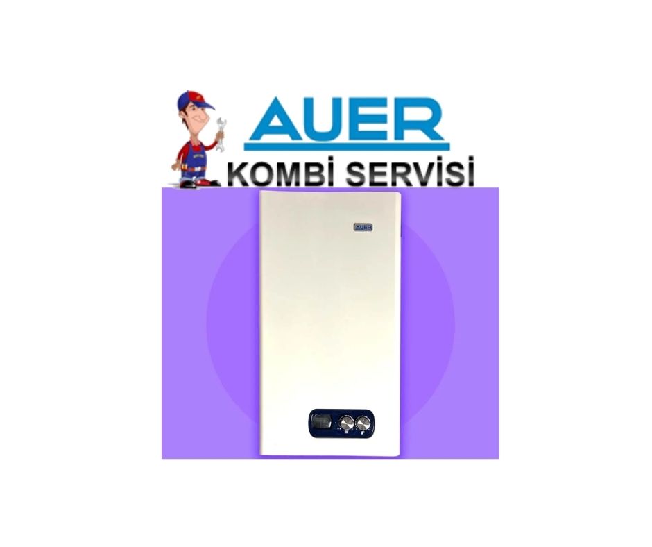 Selçuklu Auer Kombi Servisi