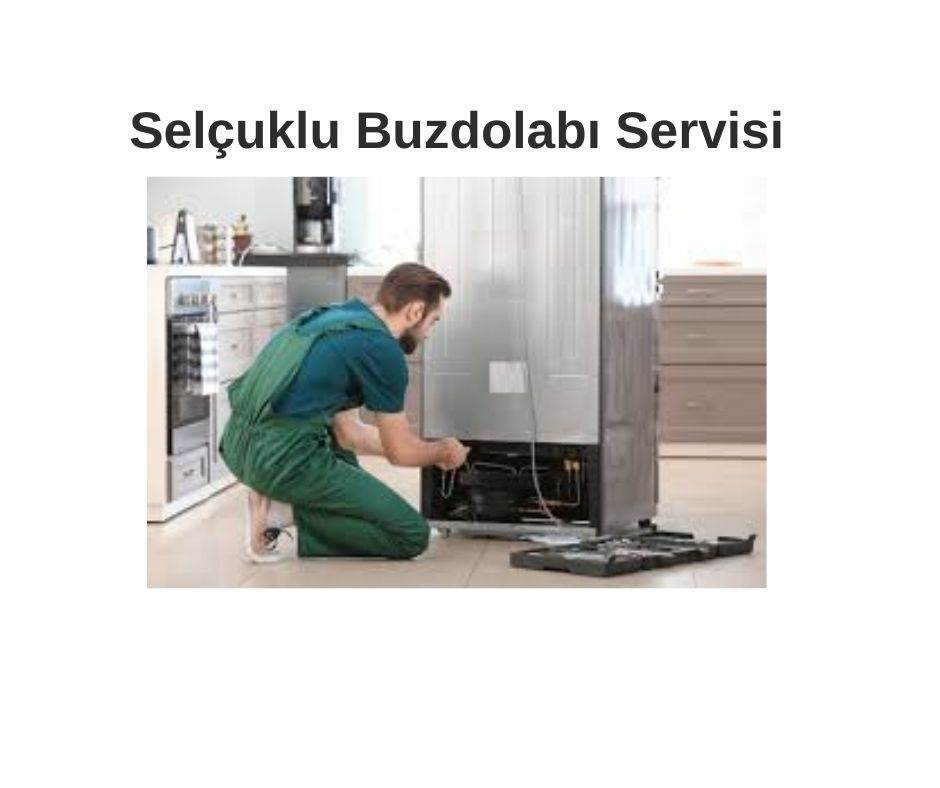 Selçuklu Buzdolabı Servisi